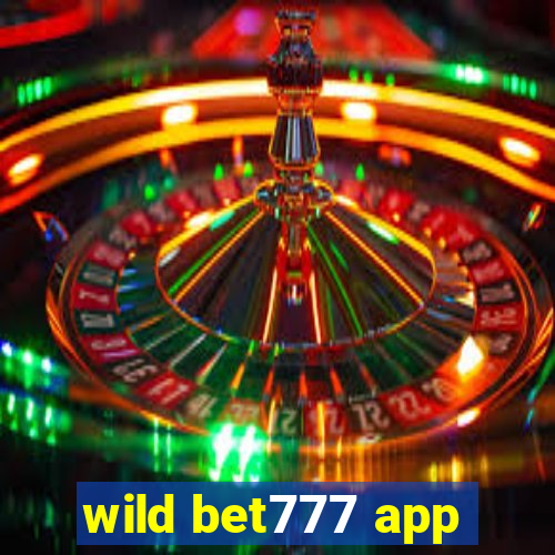 wild bet777 app